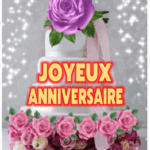 JOYEUX ANNIVERSAIRE