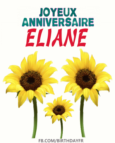 Joyeux Anniversaire Eliane
