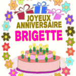  Joyeux Anniversaire BRIGETTE