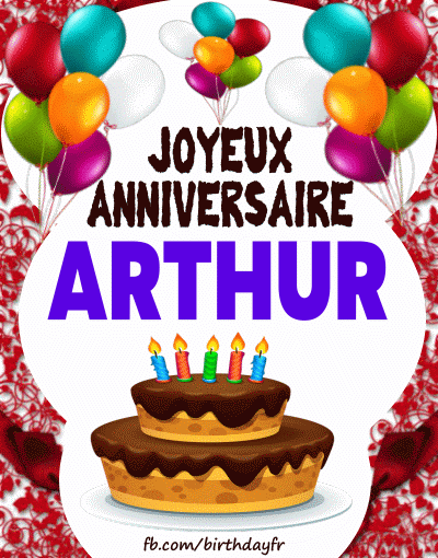Joyeux Anniversaire Arthur