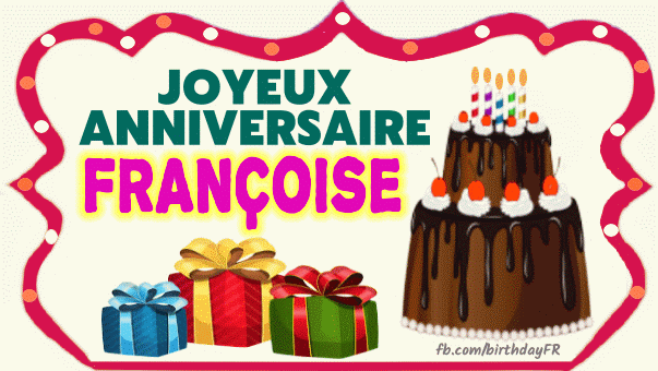 joyeux-anniversaire-francoise-1734.gif