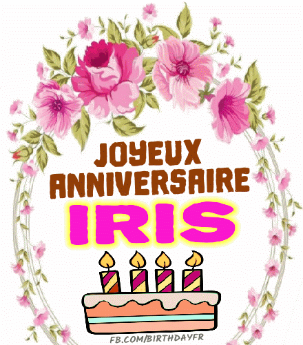 Joyeux Anniversaire Iris