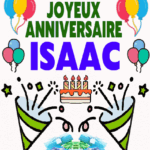 Joyeux Anniversaire Isaac