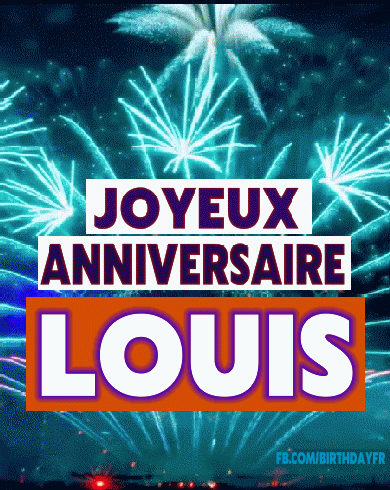 Joyeux Anniversaire Louis