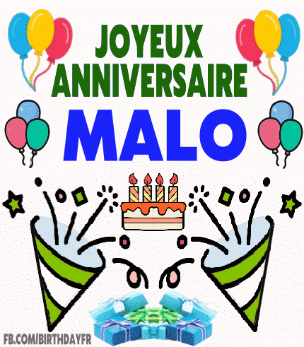 Joyeux Anniversaire Malo