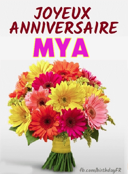 Joyeux Anniversaire Mya