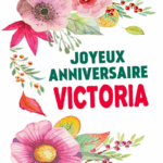 Joyeux Anniversaire Victoria
