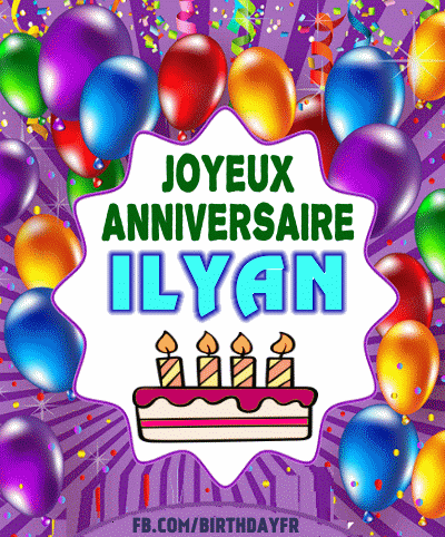 Joyeux Anniversaire Ilyan