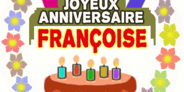 Joyeux Anniversaire Françoise