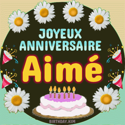joyeux anniversaire Aime gif
