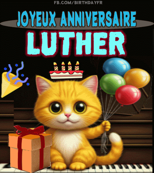 joyeux anniversaire Luther gif