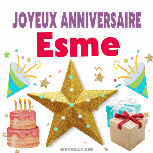 Joyeux Anniversaire Esme gif
