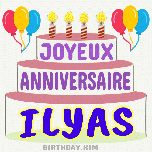 Joyeux Anniversaire Ilyas gif