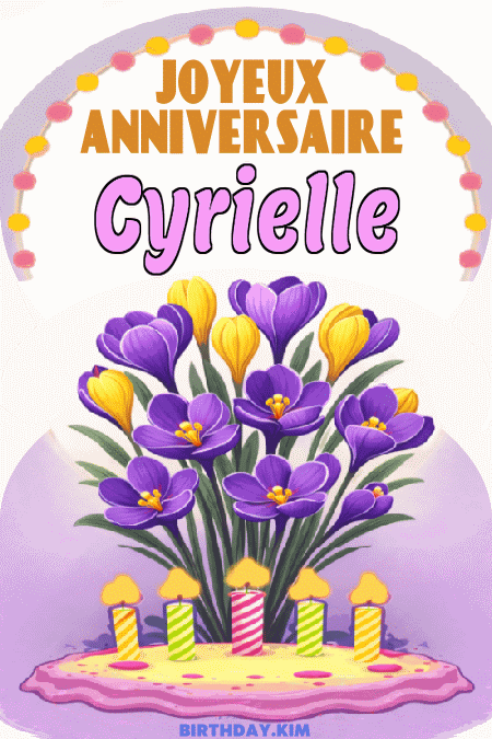 Joyeux Anniversaire Cyrielle Gif