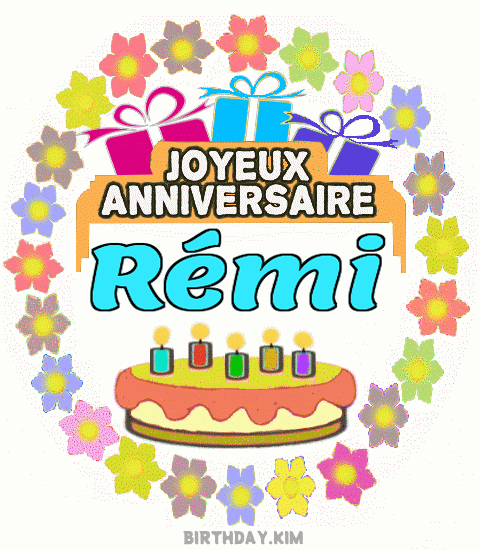 Joyeux Anniversaire Rémi Gif