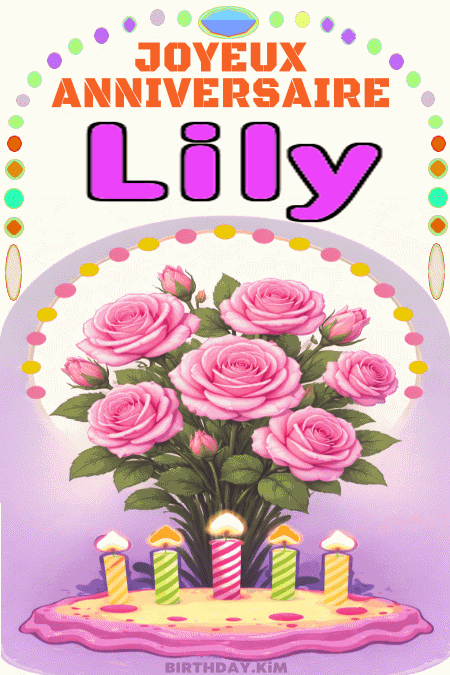 Joyeux anniversaire Lily gif