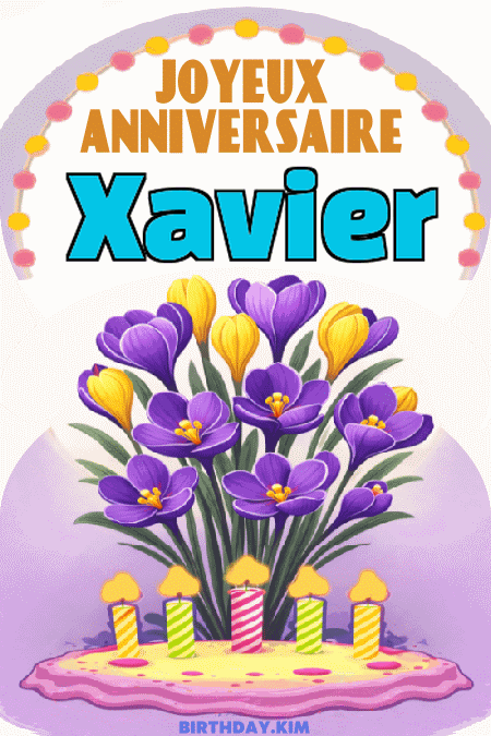 GIF joyeux anniversaire Xavier